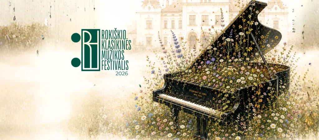 Klasikines Muzikos Festivalis Rokiskyje